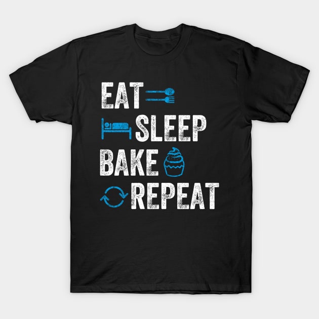 Eat sleep bake repeat T-Shirt by captainmood